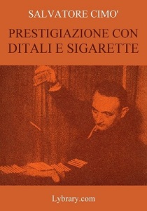 cimo_prestigiazione_con_ditali_e_sigarette