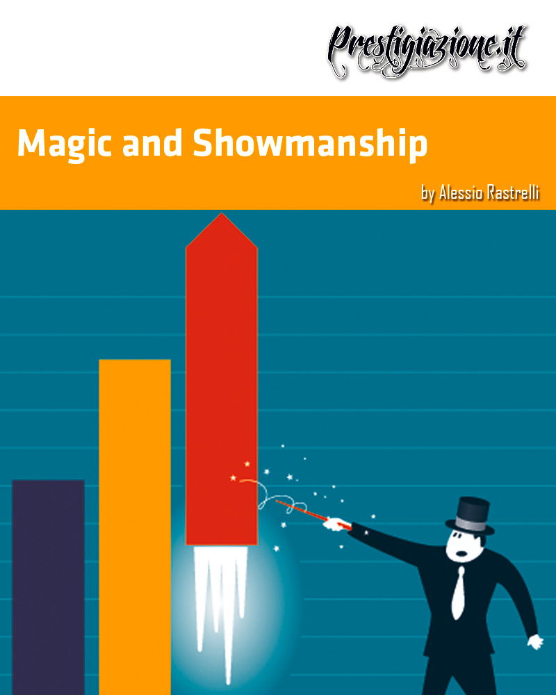 Magic and Showmanship by Alessio Rastrelli