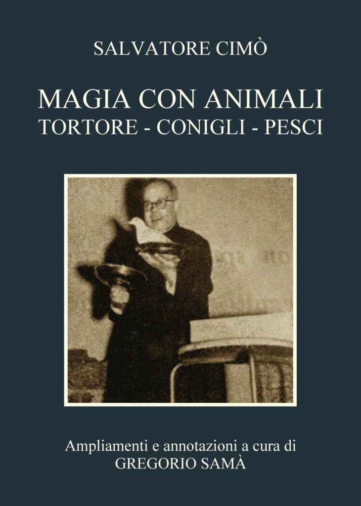 Progetto Cimò, MAGIA CON GLI ANIMALI (edizioni cartacea ampliata e annotata)