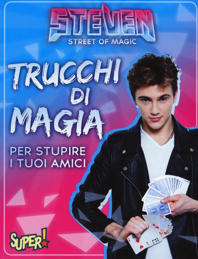 steven-street-of-magic-trucchi-di-magia-per-stupire-i-tuoi-amici