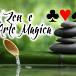 IMHO: Lo Zen e l’Arte Magica