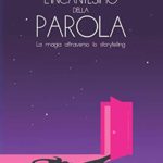 L’INCANTESIMO DELLA PAROLA: La magia attraverso lo storytelling di Claudio Carenzi e Daniel Miglietta