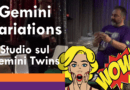 Video: Gemini Variations (Studio sul Gemini Twins)