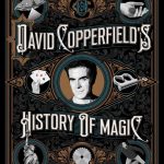In uscita il libro “David Copperfield’s History of Magic”