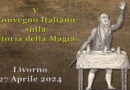 5° Convegno sulla storia della magia – 27 aprile 2024 – Corte dei Miracoli – Livorno