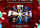 Roma 4-5/5/2024 MAGIC – Gran Galà Internazionale di Magia